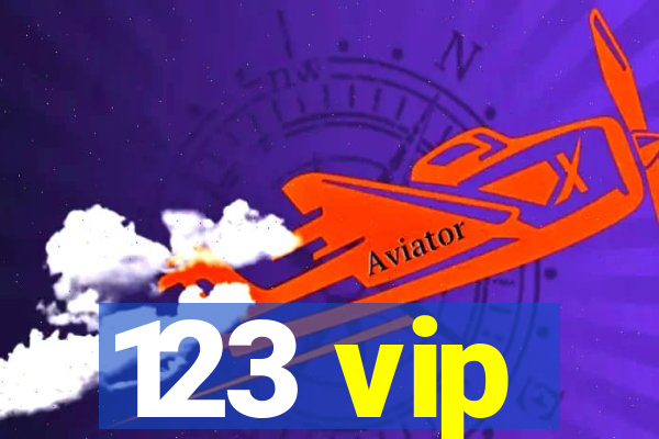 123 vip